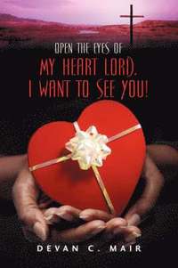 Open the Eyes of My Heart Lord. I Want To See You! (hftad)