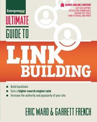 Ultimate Guide to Link Building: How to Build Backlinks, Authority and Credibility for Your Website, and Increase Click Traffic and Search Ranking (hftad)