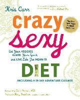 Crazy Sexy Diet (inbunden)