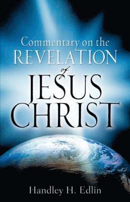 Commentary On The Revelation Of Jesus Christ (hftad)