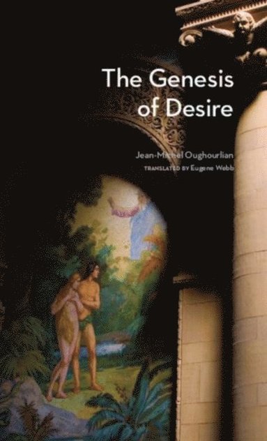 Genesis of Desire (e-bok)
