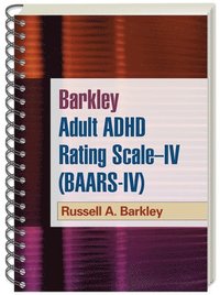 Barkley Adult ADHD Rating Scale--IV (BAARS-IV), (Wire-Bound Paperback) (hftad)