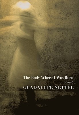 The Body Where I Was Born (inbunden)