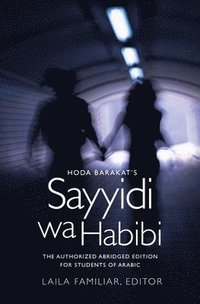 Hoda Barakat's Sayyidi wa Habibi (inbunden)