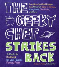 The Geeky Chef Strikes Back: Volume 2 (inbunden)