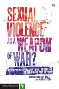 Sexual Violence as a Weapon of War? (hftad)
