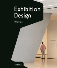 Exhibition Design Second Edition (e-bok)