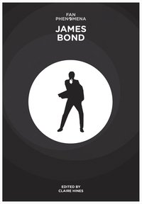 Fan Phenomena: James Bond (h�ftad)