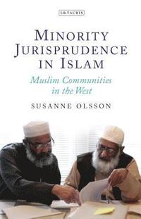 Minority Jurisprudence in Islam (inbunden)