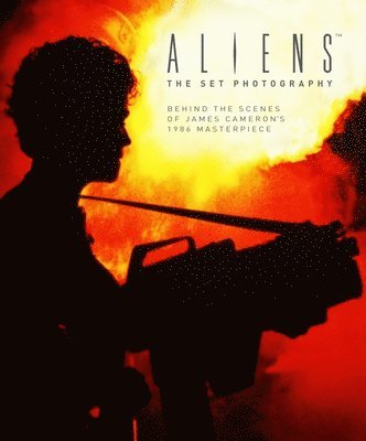 Aliens: The Set Photography (inbunden)