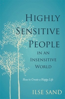 Highly Sensitive People in an Insensitive World (hftad)