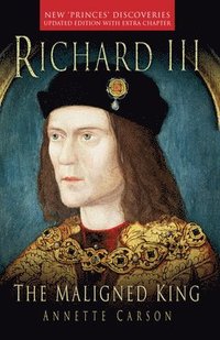 Richard III: The Maligned King (hftad)