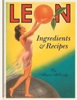 Leon: Ingredients & Recipes (inbunden)