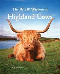 Wit & Wisdom of Highland Cows (inbunden)