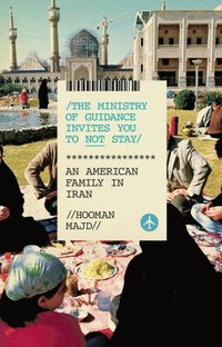 Ministry of Guidance Invites You to Not Stay (e-bok)