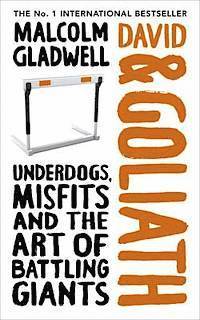 David and Goliath: Underdogs, Misfits and the Art of Battling Giants (inbunden)