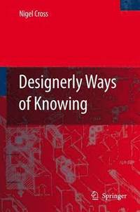 Designerly Ways of Knowing (inbunden)