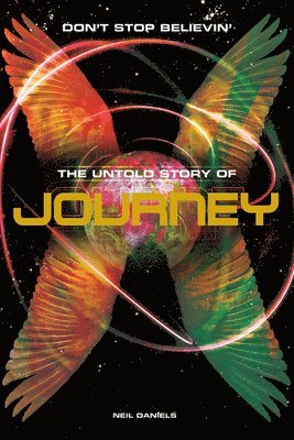 Don't Stop Believin': The Story of Journey (hftad)