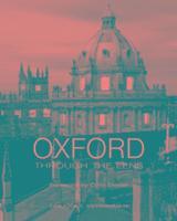 Oxford through the Lens (inbunden)