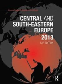 Central and South-Eastern Europe 2013 (inbunden)