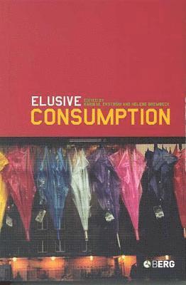 Elusive Consumption (inbunden)