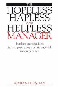 Management Hopeless, Hapless and Helpless Manager