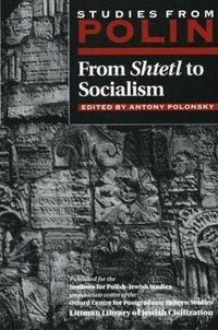 From Shtetl To Socialism