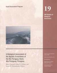 hund Biological Assessment of the Aquatic Ecosystems of the Rio Paraguay Basin, Alto Paraguay, Paraguay, A