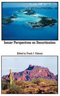  fabozzi Issuer Perspectives on Securitization