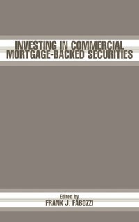  fabozzi Investing in Commercial Mortgage-based Securities