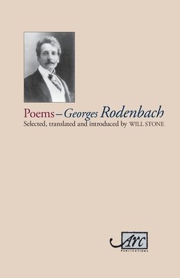 Georges Rodenbach: Selected Poems (hftad)