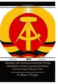 The Manifesto of the Communist Party (German/English Bilingual Text) (hftad)