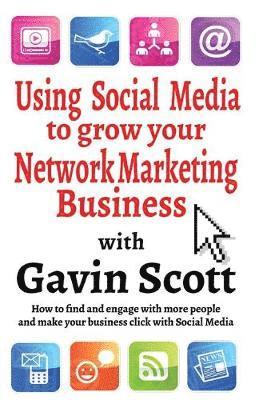 Using Social Media to Grow Your Network Marketing Business (hftad)