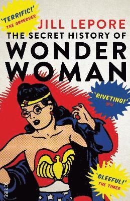 The Secret History of Wonder Woman (hftad)