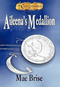 scifi fantasy Aileena's Medallion