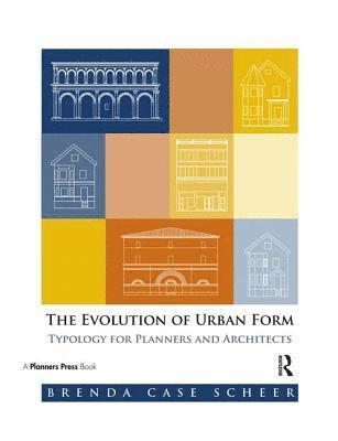 The Evolution of Urban Form (inbunden)