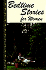 Bedtime Stories For Women (inbunden)