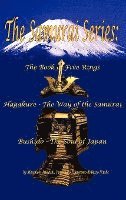 The Samurai Series: The Book of Five Rings, Hagakure - The Way of the Samurai & Bushido - The Soul of Japan (inbunden)