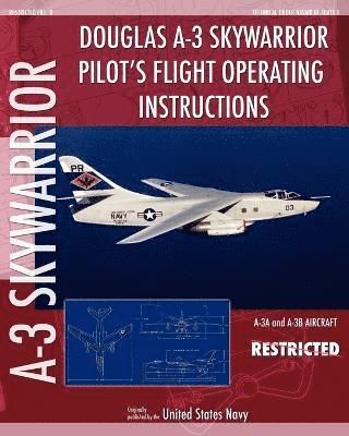 Douglas A-3 Skywarrior Pilot's Flight Operating Instructions (hftad)