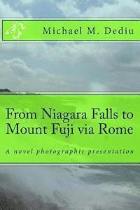 From Niagara Falls to Mount Fuji via Rome: A novel photographic presentation (hftad)