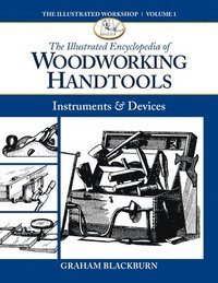 The Illustrated Encyclopedia of Woodworking Handtools, Instruments & Devices (hftad)