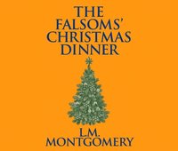 Falsoms' Christmas Dinner (ljudbok)