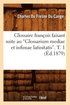 Glossaire Franois Faisant Suite Au Glossarium Mediae Et Infimae Latinitatis. T. 1 (Ed.1879)