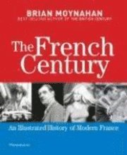 The French Century (inbunden)