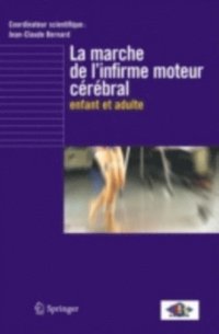 La Marche De L Infirme Moteur C R Bral Enfant Et Adulte Ebok