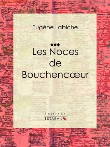 Les Noces de Bouchencoeur (e-bok)