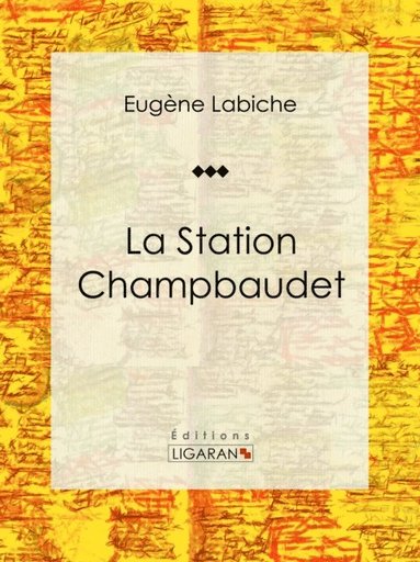 La Station Champbaudet (e-bok)