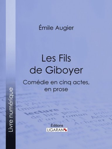 Les Fils de Giboyer (e-bok)
