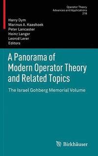 A Panorama of Modern Operator Theory and Related Topics (inbunden)