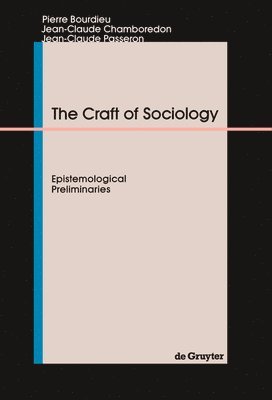 The Craft of Sociology (hftad)